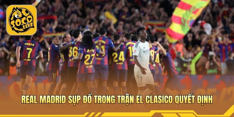 Real Madrid lép vế trước sức ép lớn từ Barcelona